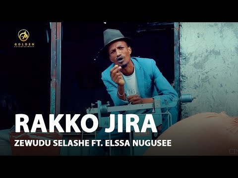 Zewudu Selashe Ft Elssa Nugusee   Rakko Jira   Ethiopian Oromo Music 2021 Official Video