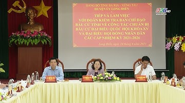 Ban Chỉ đạo Bầu cử tỉnh BR-VT kiểm tra công tác chuẩn bị bầu cử tại huyện Long Điền | BRTgo