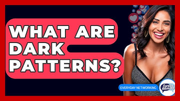 What Are Dark Patterns? - Everyday-Networking