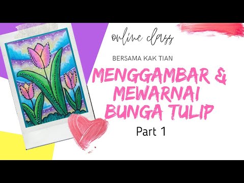  cara  Menggambar  dan mewarnai bunga  tulip  penggunaan alat 