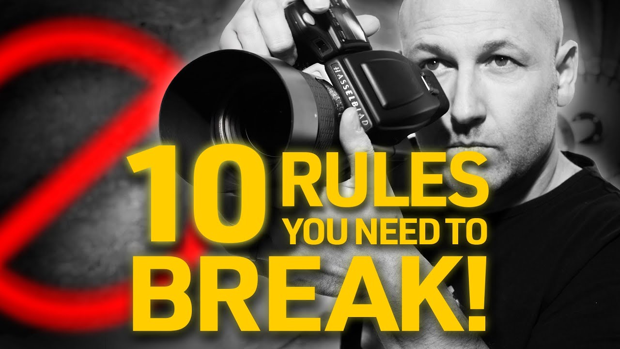 10 Photography Rules You MUST Break for Better Shots! - YouTube