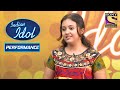 क्या Srirupa के ग़ज़ल वाली Performance आएगी Judges को  पसंद? | Indian Idol Season 6