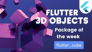 Flutter 3D | How to use 3D objects in Flutter | Package of the day | flutter cube