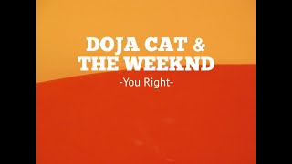 You Right - doja cat & the weeknd lyrics cover //weplaymusic