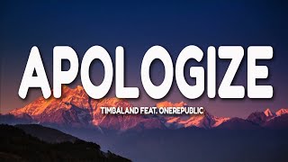 Timbaland feat. OneRepublic - Apologize (Lyrics)