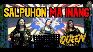 SALPUHON MA INANG - cover  QUEEN VOICE - LIVE GMP