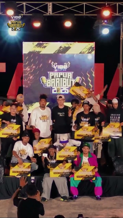 Terimakasih TOP 16 PAPUA BARIBUT 2025 ! HIP-HOP PAPUA! STILL BARIBUT !