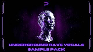 UNDERGROUND RAVE VOCALS SAMPLE PACK (VOL.1)
