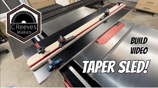CReeves Makes Giant Taper / Jointer Sled!