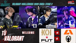 🔴 Trực Tiếp VCT 2025: EMEA Stage 2 - Group Stage |KOI vs APK| TH vs FUT | Bình luận tiếng việt