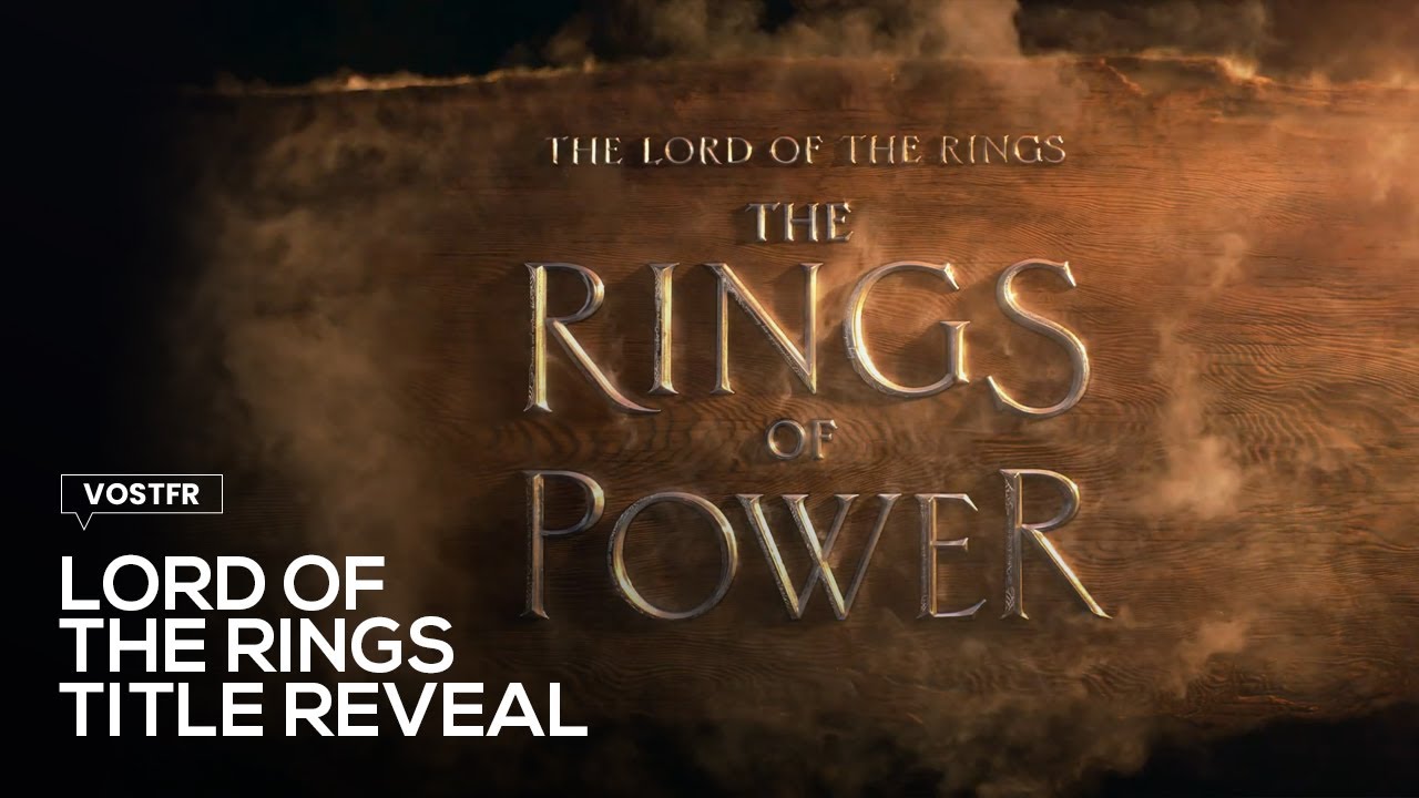 The Lord of the Rings: The Rings of Power Title Reveal VOSTFR (HD
