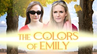 Watch The Colors of Emily Trailer