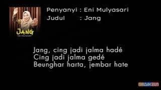 JANG - Eni Mulyasari (Lirik Video) | Lagu Sunda 2024