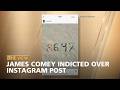 James Comey Indicted Over Instagram Post The View 