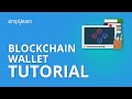 Blockchain Wallet Tutorial | How Blockchain Wallet Works | Blockchain Technology | Simplilearn