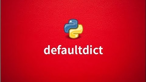 Exploring collections: defaultdict in Python