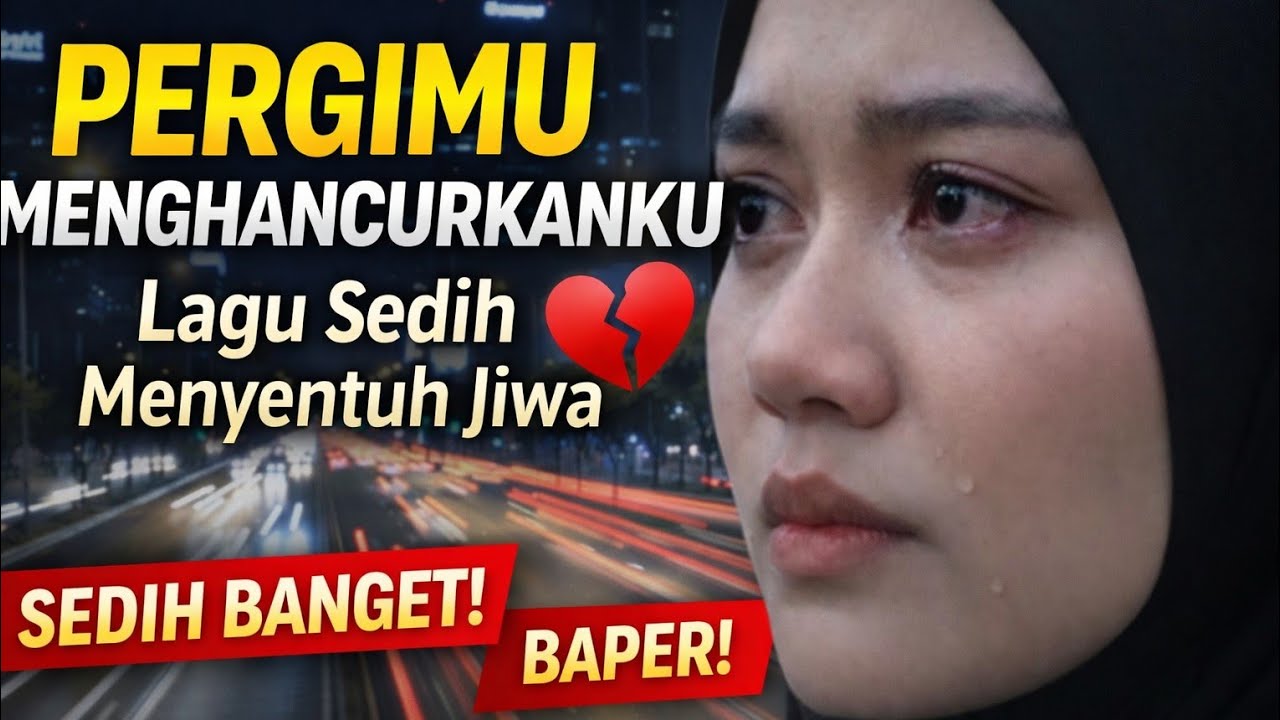 PERGIMU MENGHANCURKANKU – Lagu Dangdut Sedih Menyentuh Jiwa 2026