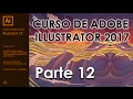 Tutorial de Adobe Illustrator CC 2017 - PARTE 12