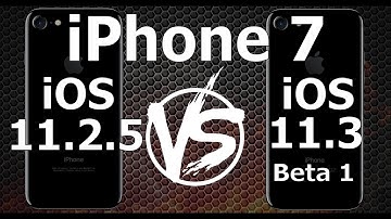 iPhone 7 : iOS 11.3 Beta 1 vs iOS 11.2.5 Speed Test Build 15E5167f