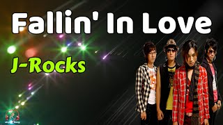 J Rocks  -  Fallin' In Love  (Lirik Lagu)