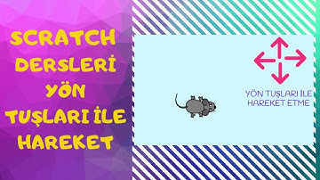 Scratch Yön Tuşları ile Hareket Ettirme