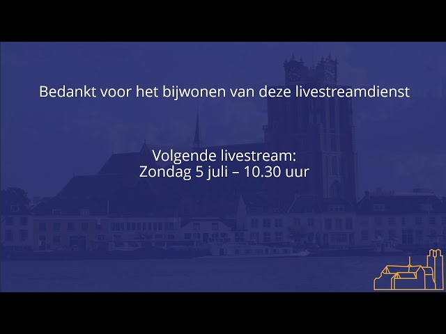 Grote Kerk Dordrecht  - zondag 28 juni 2026