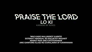 Praise the Lord - Issa Loki Karaoke Version (By 9Lives)