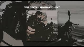 Tom Odell - Another Love (sped up)