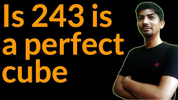 is 243 a perfect cube | class 8 maths chapter 7 cube and cube root | perfect cube class 8 |RVeduTube