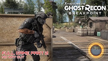 GHOST RECON BREAKPOINT Gameplay Walkthrought Part 2 No Way Out - NO COMMENTARY