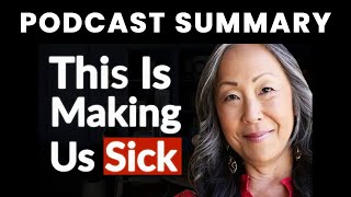 The Shocking Daily Factors Causing Chronic Disease, Diabetes & An Early Death | Dr. Elisa Song