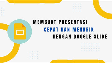 Membuat Presentasi Cepat dan Menarik dengan Fitur Pelajari Google Slide (Video GMTL 3)