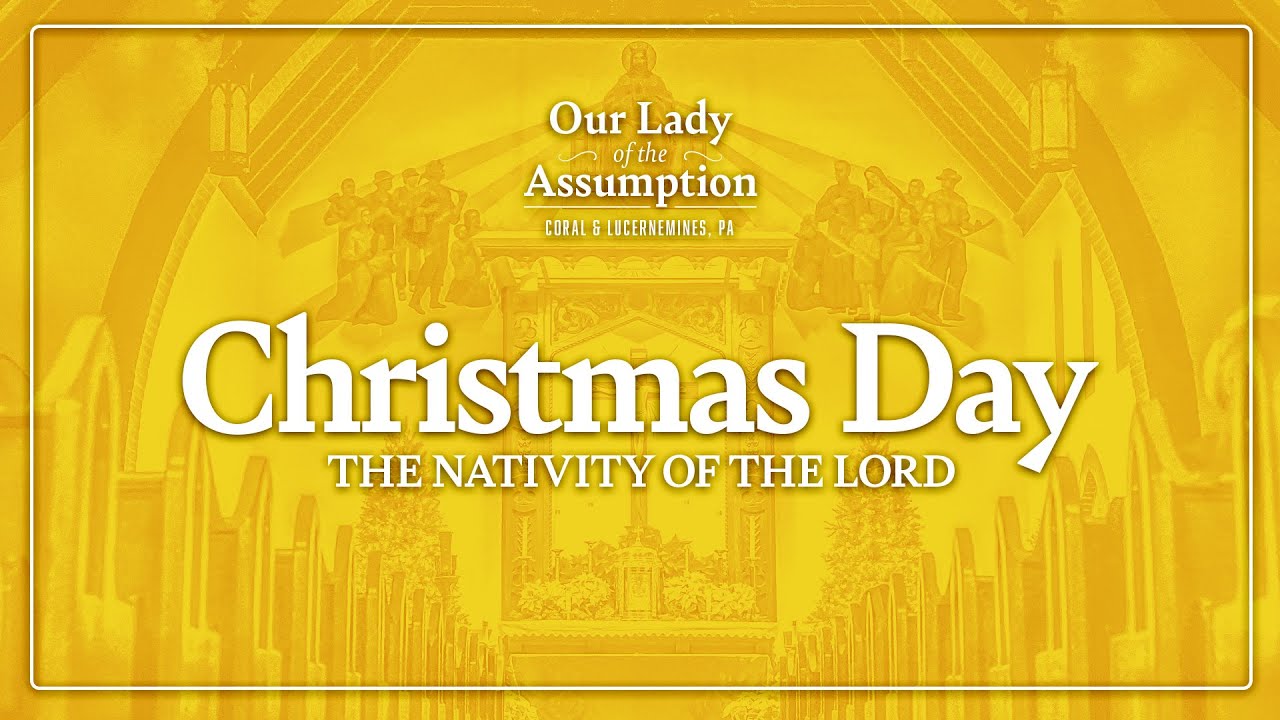 Christmas Day Mass Dec. 24, 2023 [9 a.m.] YouTube