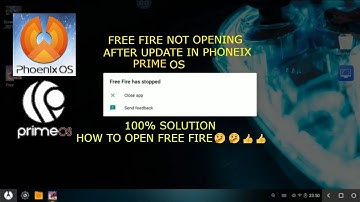 GOOD NEWS😀👍 how to fix free fire not opening in Phoneix os and prime os