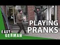 Playing pranks | Easy German 84