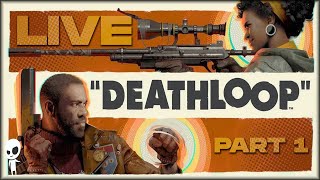 🔴 BREAK THE LOOP BEFORE IT BREAKS ME // Part 1 // DEATHLOOP // PC GAMEPLAY