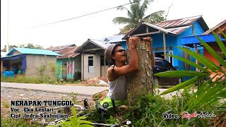 NERAPAK TUNGGOL | Eka Lestari | Cipt.Indra Syahnilam (OFFICIAL MUSIC VIDEO)