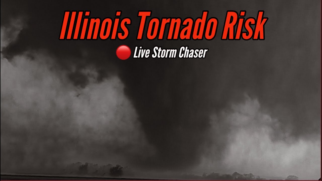 🔴LIVE - ILLINOIS TORNADO RISK - LIVE STORM CHASER - YouTube
