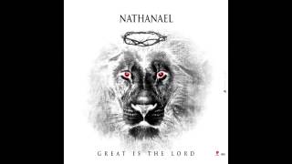 Nathanael - Great Is the Lord (Official Audio) chords