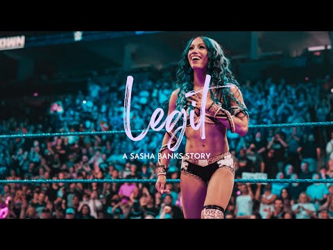 "LEGIT" - A Sasha Banks Story