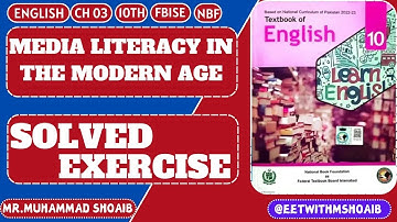 Ch 3 |Media Literacy in the Modern Age | Solved | Exercise |10th | #NBF #FBISE #english