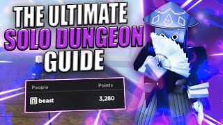 THE ULTIMATE SOLO DUNGEON GUIDE (UPDATED) (Project Slayers)