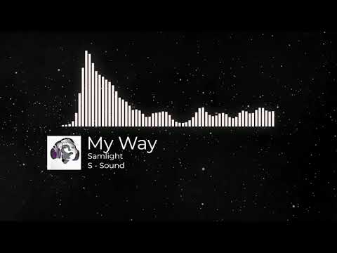 Video My Way | nhạc nền sôi động cho video. - youtube