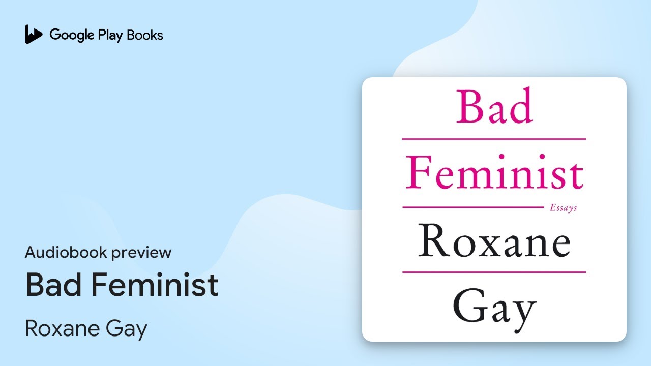Bad Feminist by Roxane Gay · Audiobook preview