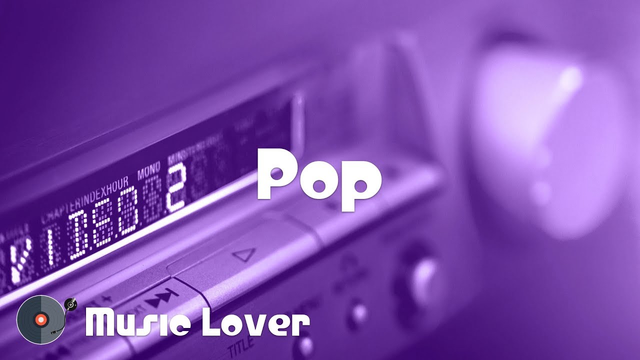 🎵 9 Hours Pop Music [February 2019 Mix] 🎧 No Copyright Music