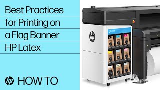 Best Practices for Printing on a Flag Banner | HP Latex | HP