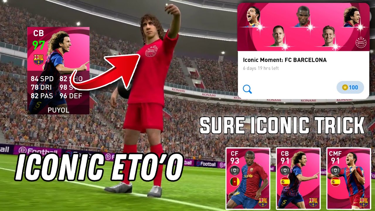 TRICK TO GET ICONIC ETO'O & OTHERS ICONICS FROM ICONIC MOMENT BARCELONA | PES 2021 MOBILE