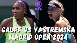 Coco Gauff vs Dayana Yastremska Extended Highlights - Madrid Open Tennis 2024 Round 3 Set 1