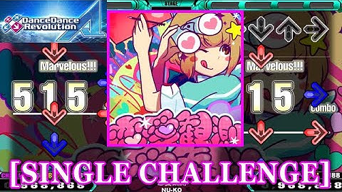 【DDR A】 恋愛観測 / NU-KO [SINGLE CHALLENGE] 譜面確認+Clap