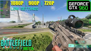 GTX 960 | Battlefield 2042 BETA - 1080p, 900p, 720p